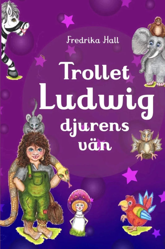 Trollet Ludwig - Djurens vän